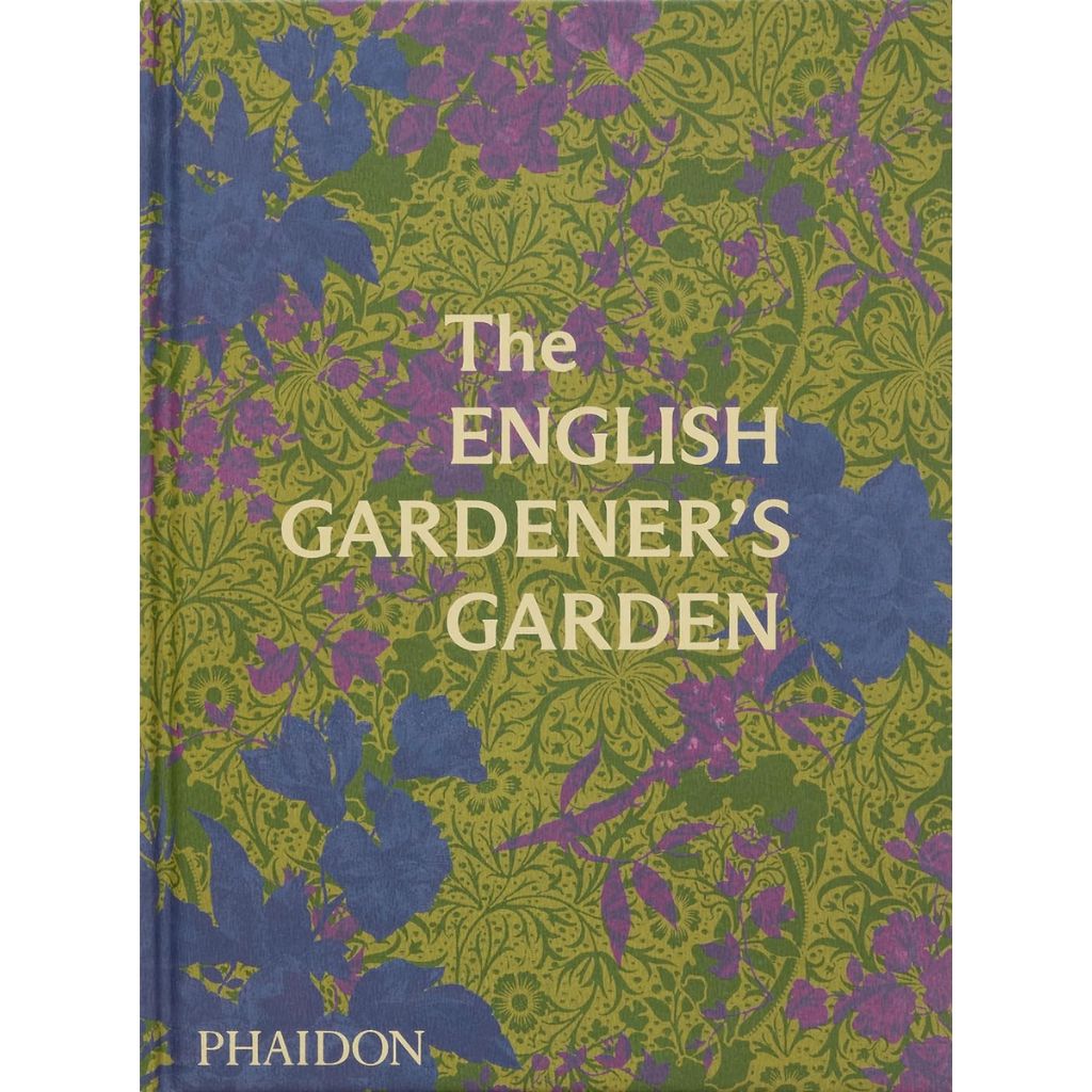Book cover of 'The English Gardener's Garden' with floral design and Phaidon branding.