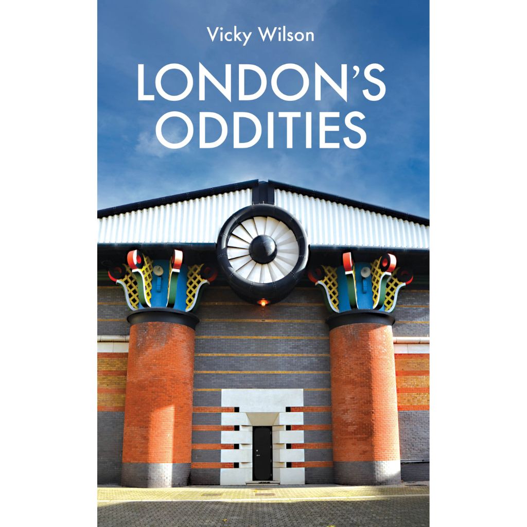 Book cover of 'London's Oddities' by Vicky Wilson with a building design on the cover.