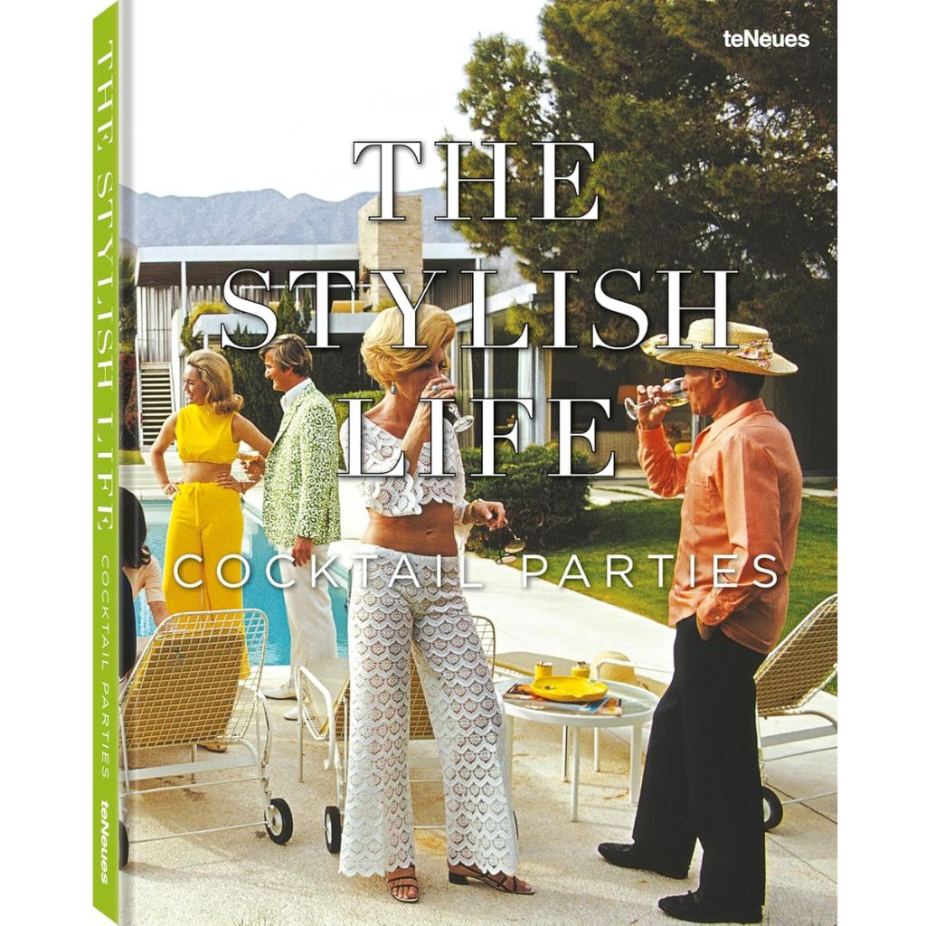 Book cover of 'The Stylish Life: Cocktail Parties' with people at a party on a sunny day.