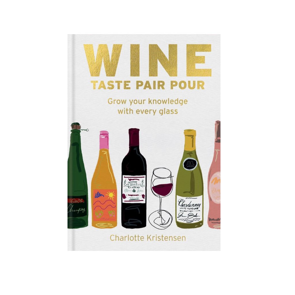 Wine: Taste Pair Pour book